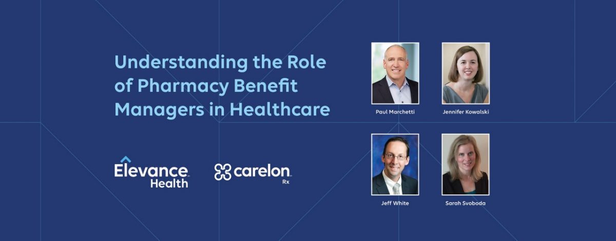 The Role Of Pharmacy Benefit Managers | Elevance Health